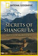 Watch Secrets Of Shangri-La: Quest For Sacred Caves Online